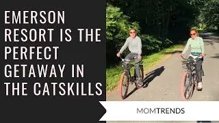 EMERSON RESORT: PERFECT GETAWAY IN THE CATSKILLS