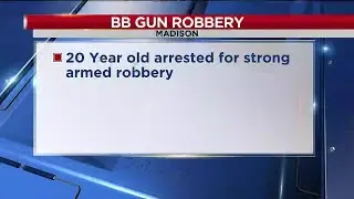 Madison Police: Suspect arrested after robbing store with BB gun