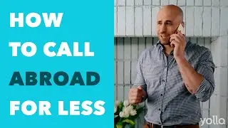 How to Call Abroad - International Сalls with Yolla
