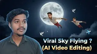 Instagram trending new men flying for sky Video editing How to AI ?