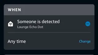 How to set Alexa Echo dot to notify you when motion is detected at home.