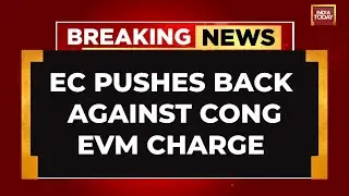 Breaking News: Election Commission Rejects Congress' 'Faulty EVM' Charge