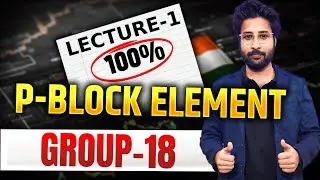 p-Block Elements 13 : Group 18 - Halogens (Part-1) | Class 12 NCERT