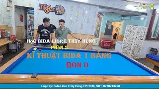 Học Bida Libre Thầy Hùng - Phần 5 | Kĩ Thuật 1 Băng Đòn 0