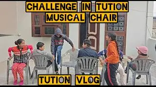 Who Wins the Musical Chair Challenge in Tuition? | Tution Vlog