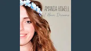 I Have Dreams
