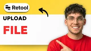 How to Upload a File in Retool [2026 Full Guide]