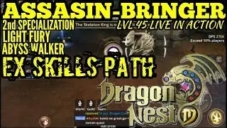 DRAGON NEST M-SEA: ABYSS WALKER | LIGHT FURY EX SKILLS PATH