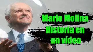 La historia en un vídeo de Mario Molina
