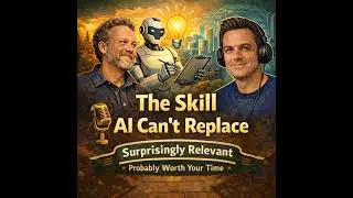 re502: The Skill AI Can&rsquo;t Replace (&ldquo;Surprisingly Relevant&rdquo;)