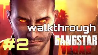 Gangstar Vegas - Gameplay Walkthrough Part 2 - Chapter 1 (iOS, Android)