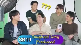 SB19 TALK ABOUT THE TOUGHEST SONG THEY EVER PRODUCED