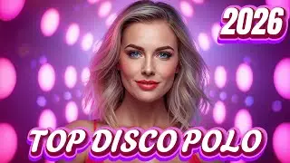 TOP DISCO POLO Nowość 🔥 | Największe Hity Wszech Czasów | Mix Na Imprezę
