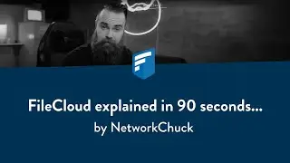 Hyper-Secure Content Collaboration Simplified with FileCloud | @NetworkChuck