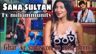 SANA SULTAN hai Janta ki Secret Agent , mili immunity | BIGG BOSS house mein aya Phone