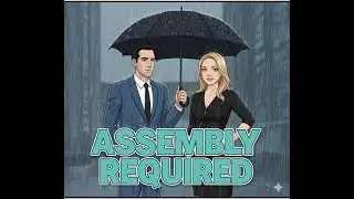 Assembly Required | Dating is a DIY Project (Animated Rom-Com)