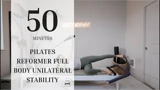 Pilates Reformer | Intermediate | Unilateral Full Body Stability