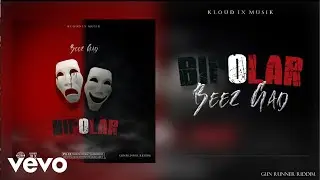BEEZ GAD - Bipolar (Official Audio)