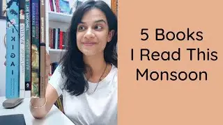 5 Good Books I Read This Monsoon