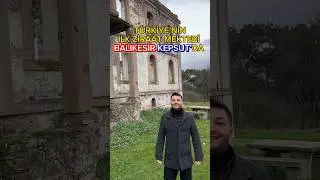 T&uuml;rkiye&rsquo;nin İlk Ziraat Mektebi, Balıkesir Kepsut&rsquo;da
