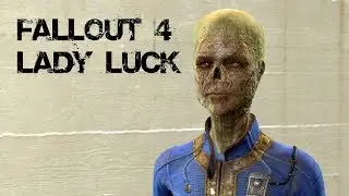 Lady Luck Quest Walkthrough Vault 88 | Fallout 4