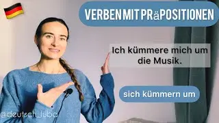 Verben mit Präpositionen | sich kümmern um