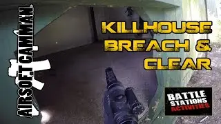 Airsoft Breach & Clear Game in the Kill House - CQB Room Clearance @Battle Station Activities
