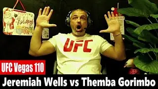 UFC Vegas 110: РЕАКЦИЯ Иеремии Уэллса против Тембы Горимбо