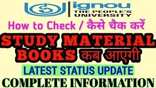 IGNOU STUDY MATERIAL / BOOKS STATUS UPDATE for all Students By TIPS GURU
