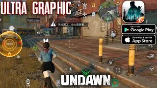 ♨️UNDAWN - Ultra Graphic Gameplay for Android/iOS 2021