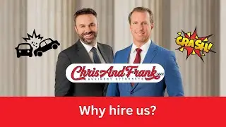 Why Hire Us? | Chris and Frank Accident Attorneys