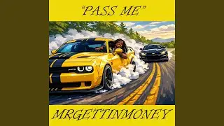 PASSED ME