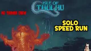 ISLE OF CTHULHU Speed Runs