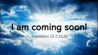 Is Christ Coming soon?