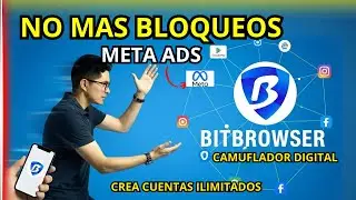 Este Navegador Evita Bloqueos de META ads: BitBrowser + Cloud Phone Explicado Desde Cero a avanzado🤫