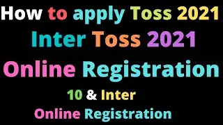 How To Apply Online Toss Inter 2020-2021 { Application Form } Ts Open School Inter Admission #tstoss