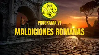 Programa 71 - Maldiciones romanas - #SemanaTerroriVOOX22