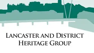 Lancaster Past and Present
