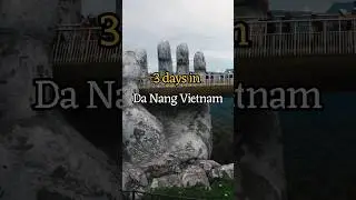 Da Nang Vietnam | 3 Days Itinerary | Things to do in Da Nang | Da Nang Travel Guide |Trip to Hoi An