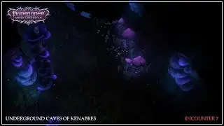 Pathfinder  Wrath Of The Righteous - Unfair - Caves of Kenabres - Encounter 7
