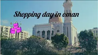 A shopping day in oman 🥰❤️ #food#shopping  