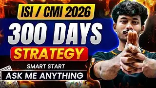 The BEST 300 Days Strategy for ISI & CMI 2026 Revealed