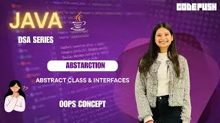 Abstraction Explained  - Abstract Class & Interface in Java