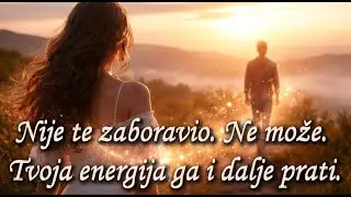 97. Misteriozno kolektivno tumačenje - Nije te zaboravio. Ne može. Tvoja energija ga i dalje prati.