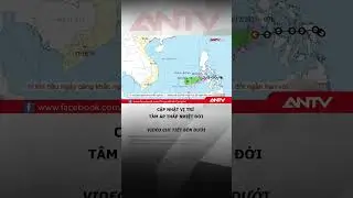 &Aacute;p thấp nhiệt đới di chuyển theo hướng T&acirc;y T&acirc;y Nam #antv #shorts #apthapnhietdoi