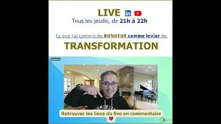 Ce que j ai compris du bonheur comme levier de transformation #transformation  #bonheurintérieur