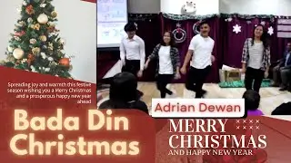 Bada Din Christmas by @AdrianDewanOfficial  Dance at DNCF Church || Pre-Christmas Celebration #carol