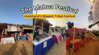 The Mahua Festival❤️| Jharkhand&rsquo;s Biggest Tribal Festival | RANCHI | #vlog 64 #youtube #fyp #foryou