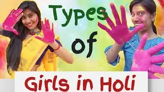 Types of Girls in Holi || #Holi #bongposto #Bengalicomedy
