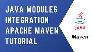 JAVA MODULES | Integration with Apache Maven | JAVA 9